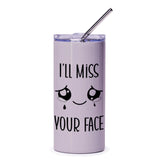 I'll Miss Your Face Tumbler, Cute Kawaii Goodbye Gift, Farewell Present, Office Gift, Funny Travel Tumbler, Sad Anime Mug, Gift for Coworker - Tawshia